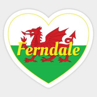 Ferndale Wales UK Wales Flag Heart Sticker